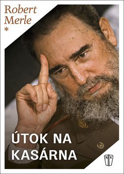 Útok na kasárna – Merle Robert