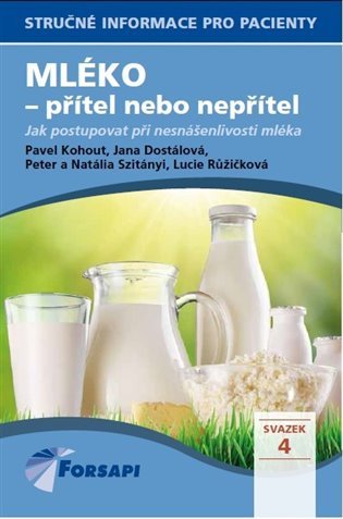 Mléko - přítel nebo nepřítel – group of authors