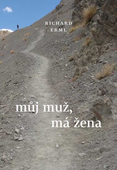 Můj muž má žena – Erml Richard