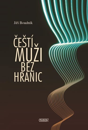 Čeští muži bez hranic – Boudník Jiří