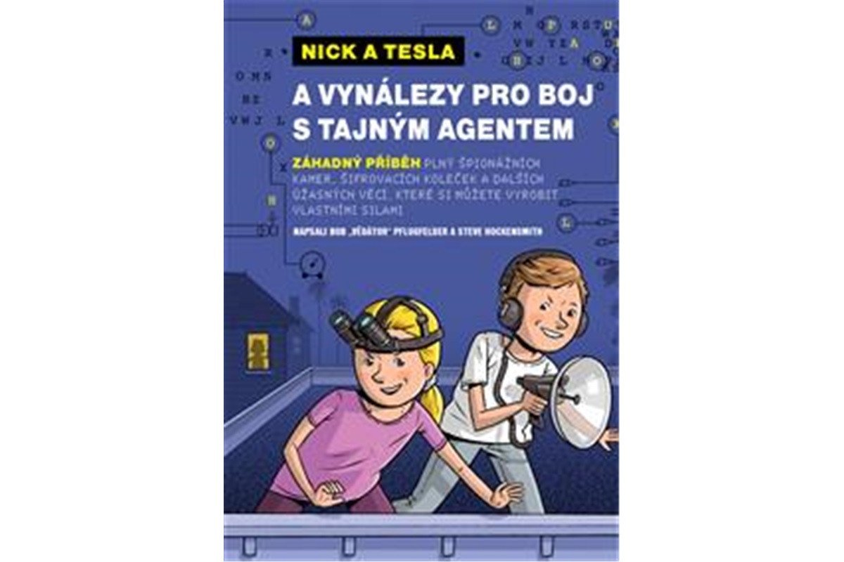 Nick a Tesla a vynálezy pro boj s tajným agentem – Pflugfelder Science Bob