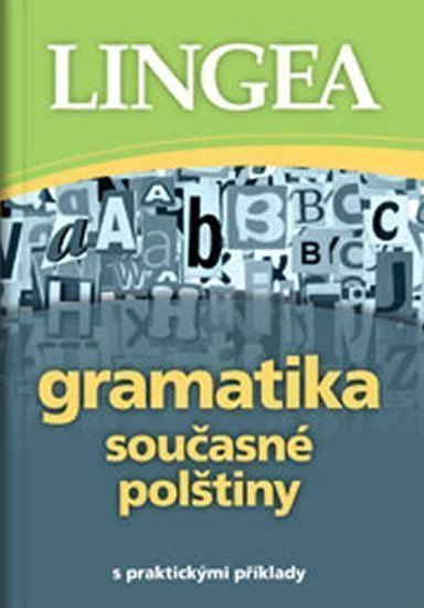 Gramatika současné polštiny s praktickými příklady – group of authors