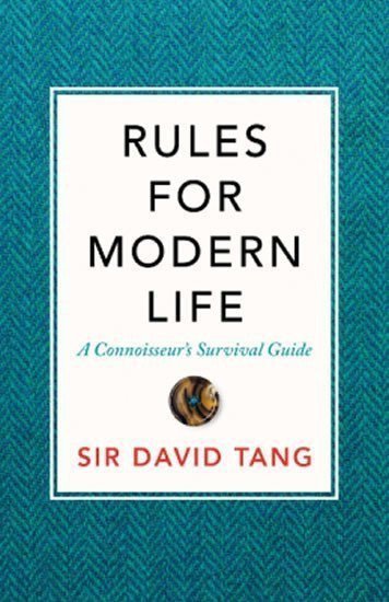 Rules For Modern Life – Tang Sir David