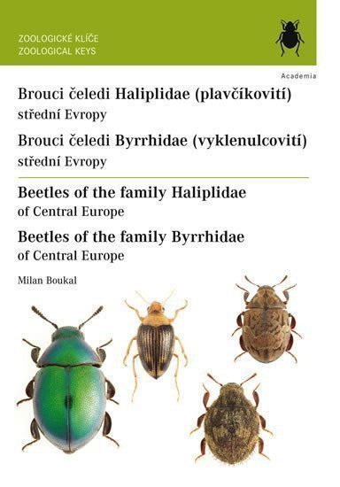 Brouci čeledí plavčíkovití a vyklenulcovití  Beetles of the family Haliplidae and Byrrhidae – Boukal Milan