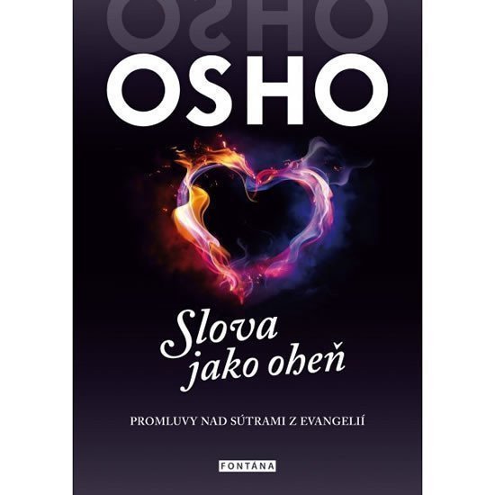 Slova jako oheň - Promluvy nad sutrami z evangelií – Osho