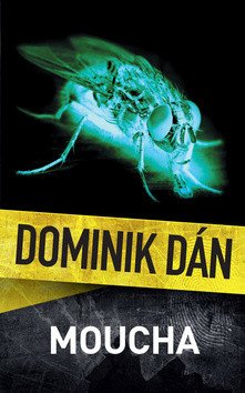 Moucha – Dán Dominik