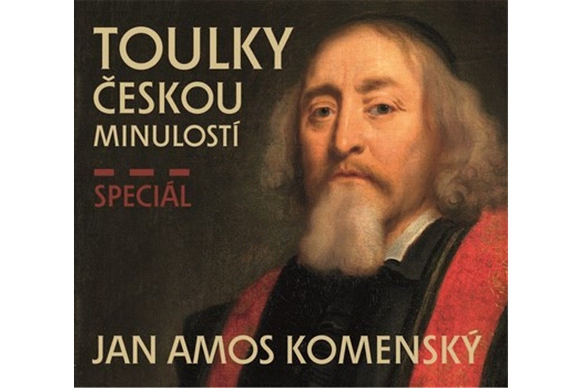 Toulky českou minulostí - Speciál JAN AMOS KOMENSKÝ - CDmp3