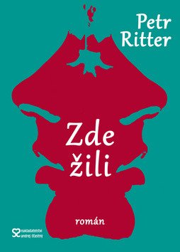 Zde žili – Ritter Petr (2017)