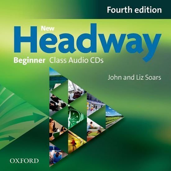 New Headway Beginner Class Audio CDs 2 4th – Soars John