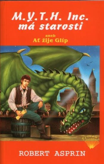 MYTH Inc má starosti aneb Ať žije Glíp – Asprin Robert