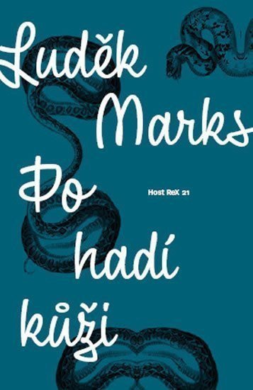Po hadí kůži – Marks Luděk