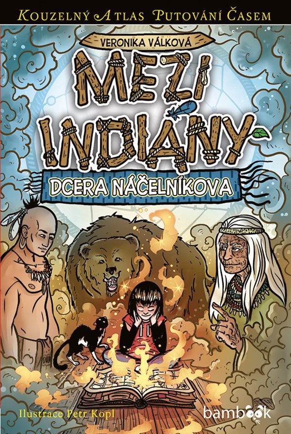 Mezi indiány - Dcera náčelníkova – Válková Veronika