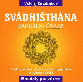 Svádhišthána - Křížové centrum – Sinelnikov Valerij