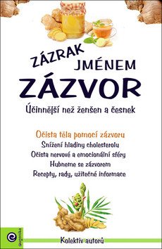 Zázrak jménem zázvor - Očista těla – group of authors