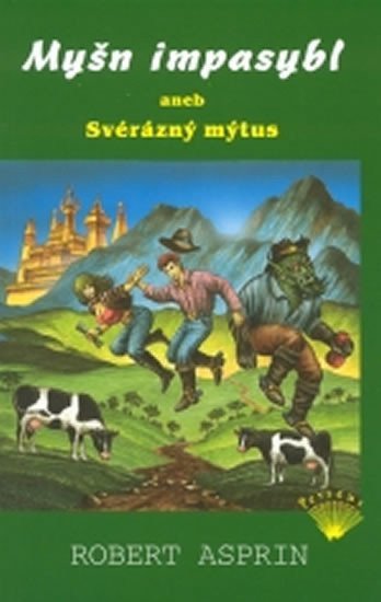 Myšn impasybl aneb Svérázný mýtus – Asprin Robert