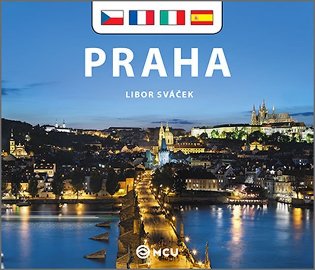 Praha - maláčesky francouzsky italsky španělsky – Sváček Libor