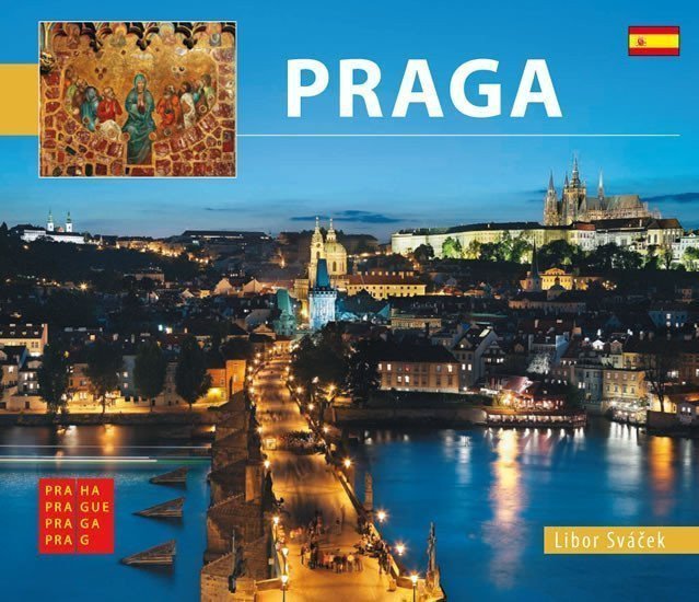 Praha - malášpanělsky – Sváček Libor