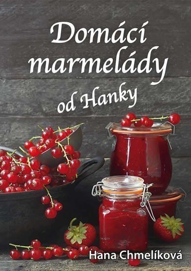 Domácí marmelády od Hanky – Chmelíková Hana