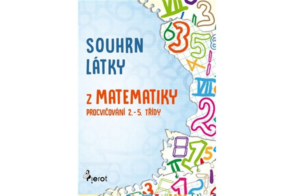 Souhrn látky z matematiky 1 stupeň ZŠ – Šulc Petr
