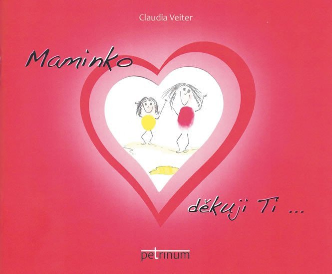 Maminko děkuji Ti – Veiter Claudia