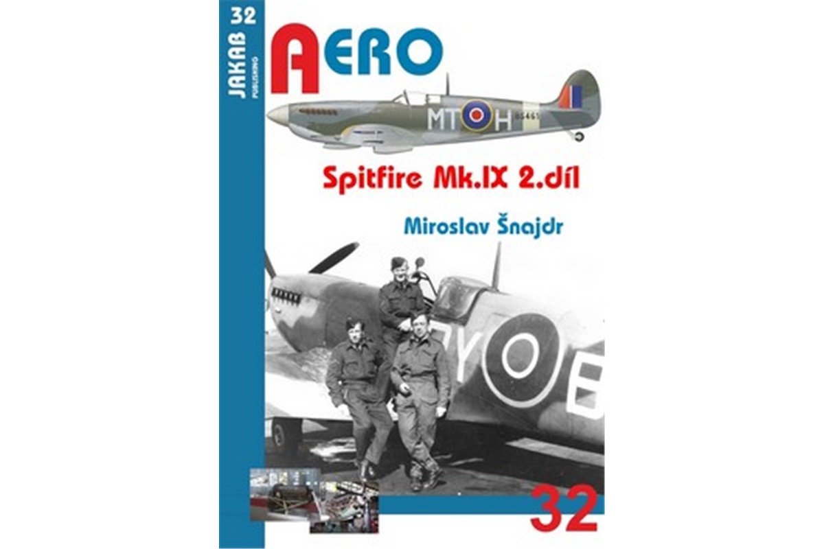 Spitfire MkIX - 2díl – Šnajdr Miroslav