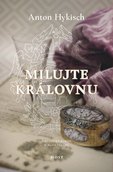 Milujte královnu – Hykisch Anton