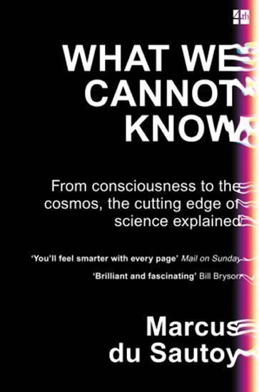 What We Cannot Know – du Sautoy Marcus