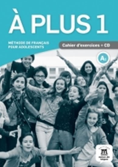 A plus 1 A1 – Cahier dexercices  CD