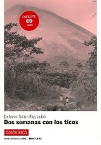 Dos semanas con los Ticos (A1-A2) – Libro + MP3 descargable (2017)
