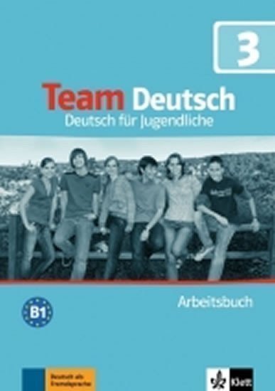 Team Deutsch 3 (B1) – Arbeitsbuch (2017)