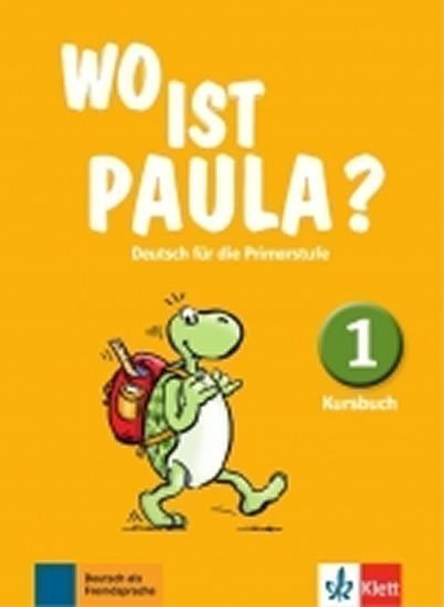 Wo ist Paula 1 A1 – Kursbuch