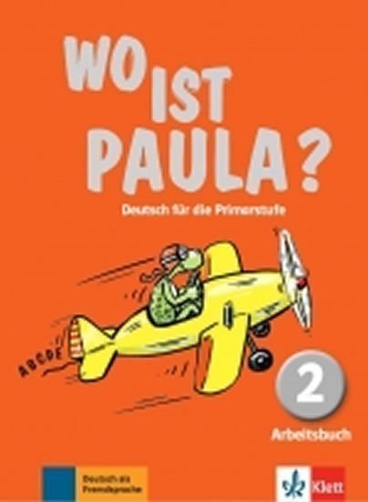 Wo ist Paula 2 A1 – Arbeitsbuch