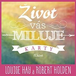 Život vás miluje – karty – Hay Louise L