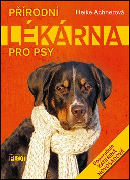 Přírodní lékárna pro psy – Achnerová Heike