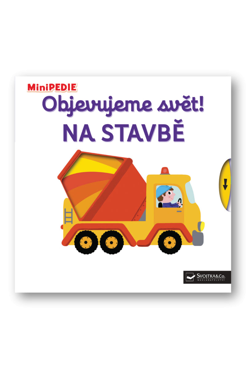 MiniPEDIE Objevujeme svět Na stavbě