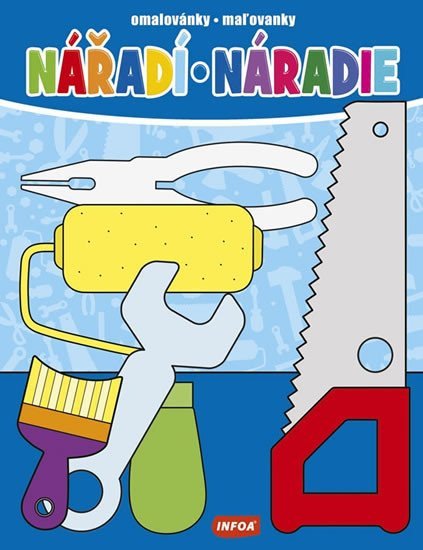 Nářadí  Náradie - Omalovánky  Maľovanky
