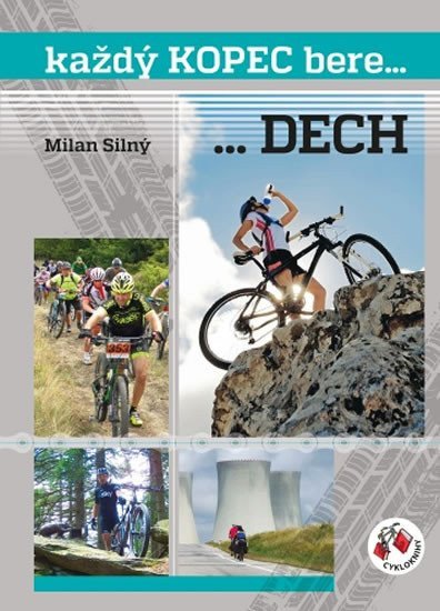 Každý kopec bereDECH – Silný Milan