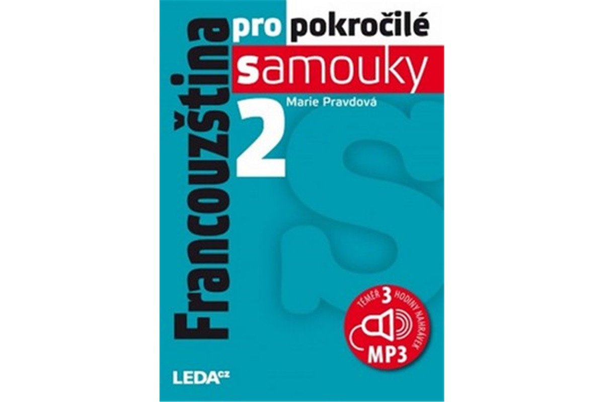 Francouzština pro pokročilé samouky 2  CDmp3 – Pravdová Marie