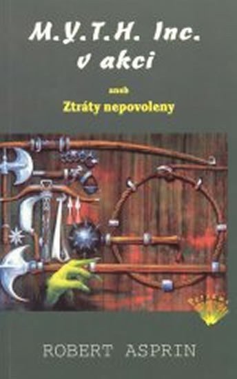 MYTH Inc v akci aneb Ztráty nepovolen – Asprin Robert
