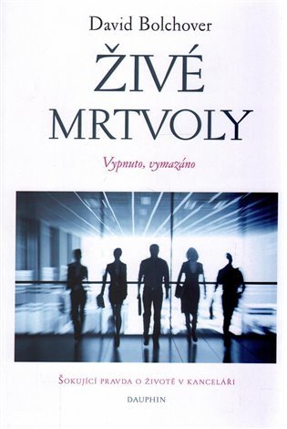 Živé mrtvoly - Vypnuto vymazáno – Bolchover David