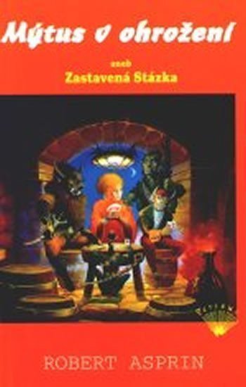 Mýtus v ohrožení aneb Zastavená Stázka – Asprin Robert