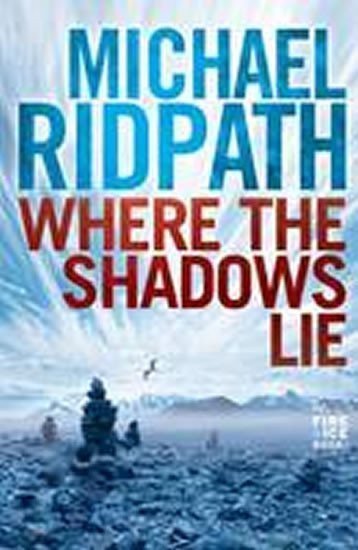 Where the Shadows Lie – Ridpath Michael