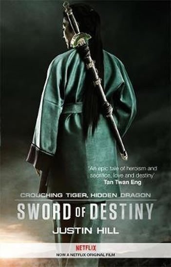 Crouching Tiger Hidden Dragon  Sword of Destiny – Hill Justin