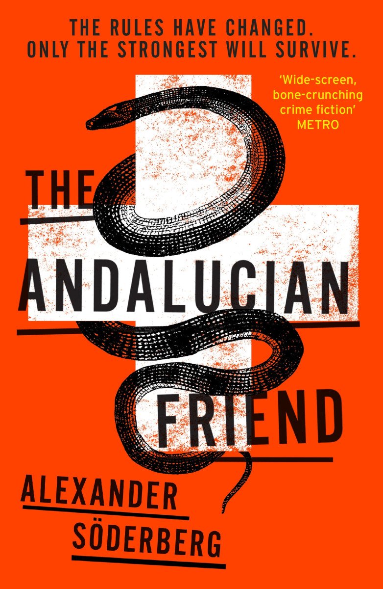 The Andalucian Friend - The First Book in the Brinkmann Trilogy Brinkman Trilogy 1 – Söderberg Alexander