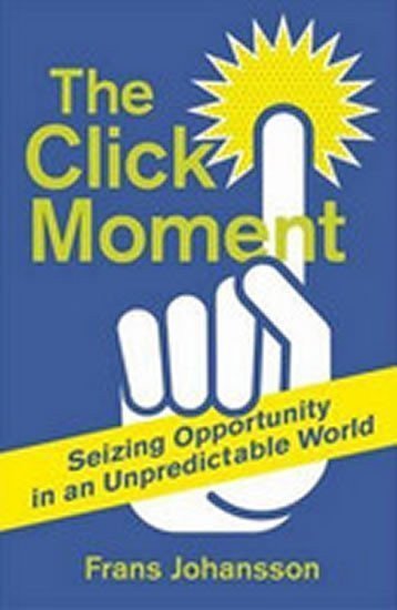 The Click Moment – Johansson Franz