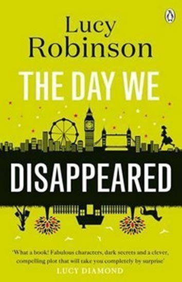 The Day We Disappeared – Robinson Lucy