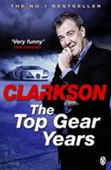 The Top Gear Years – Clarkson Jeremy