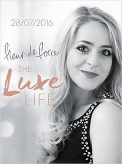 The Luxe Life – de Force Fleur