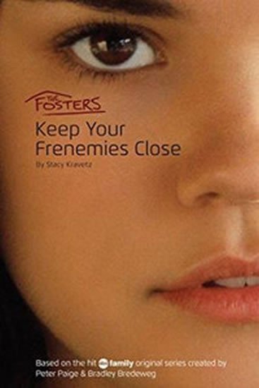 The Fosters Keep Your Frenemies Close – Kravetz Stacy
