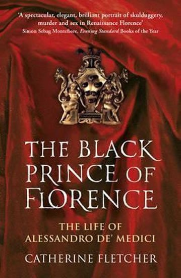 Black Prince Of Florence – Fletcher Catherine